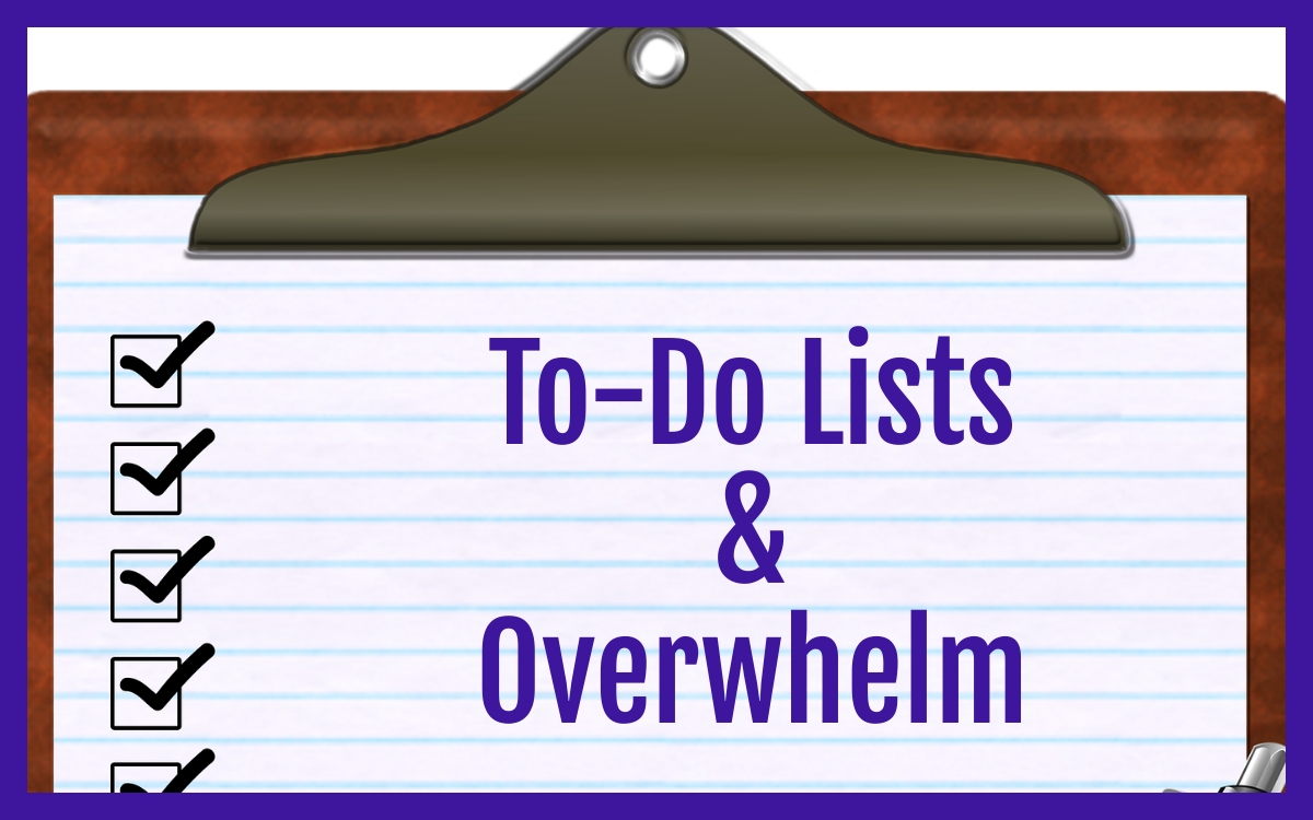 Featured image for “To Do Lists & Overwhelm”