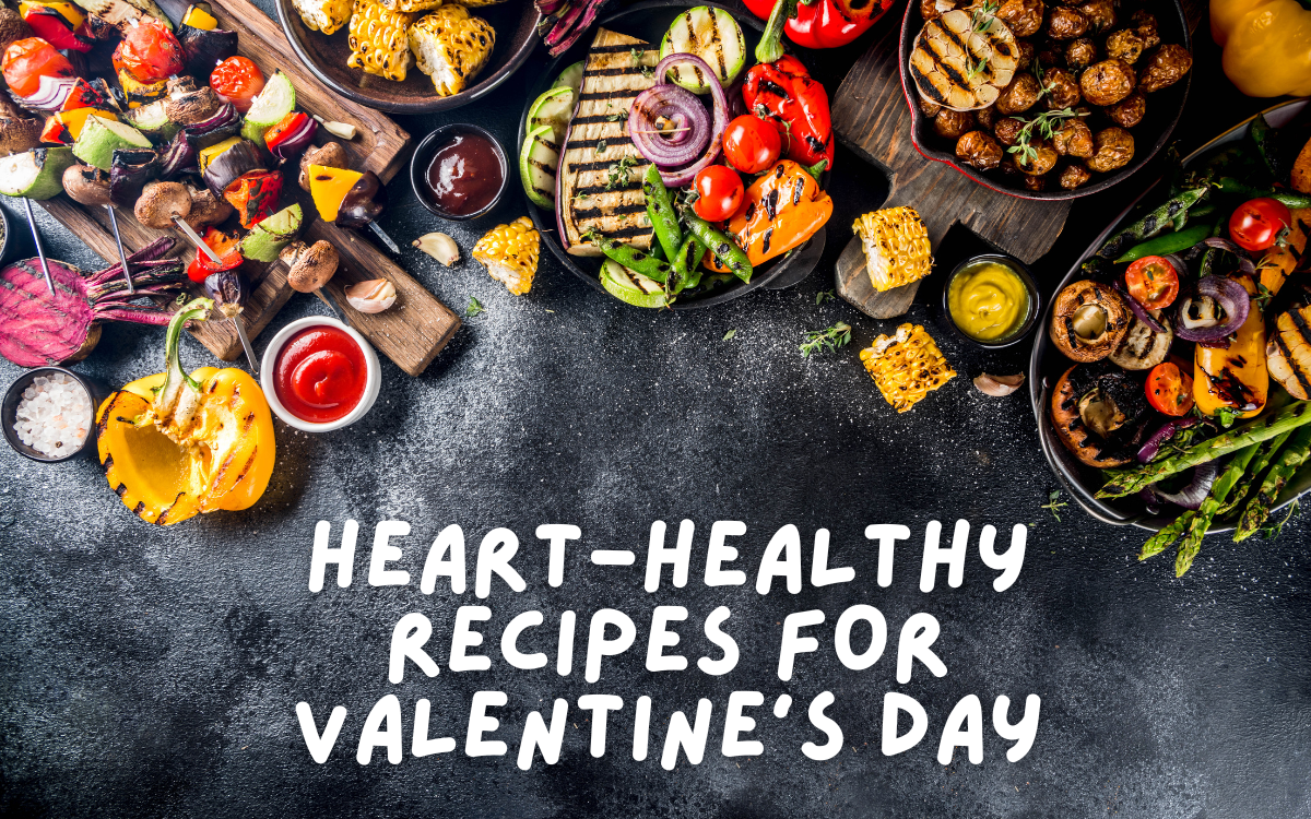 Heart-Healthy Recipes for Valentine's Day.